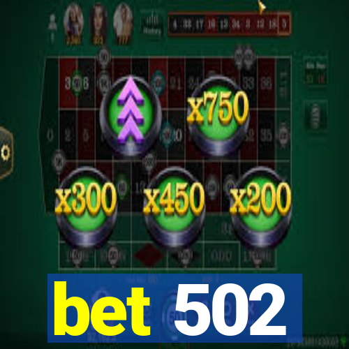 bet 502